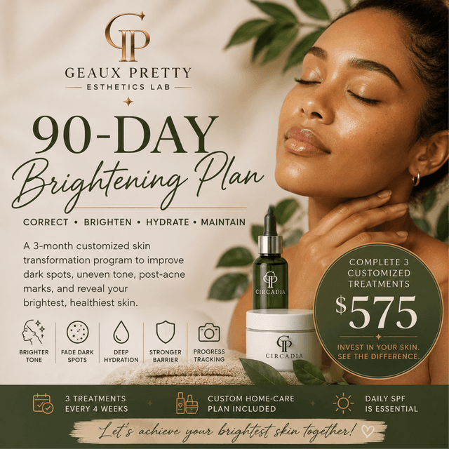 90-Day Brightening Plan at Geaux Pretty Esthetics Lab in Montgomery, AL